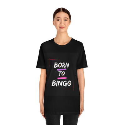 Born To Bingo Short Sleeve Tee