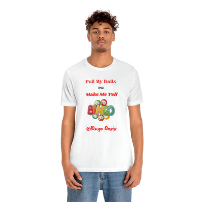 Balls and Yell @Bingo Oasis  Short Sleeve Tee