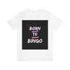 Born To Bingo Short Sleeve Tee