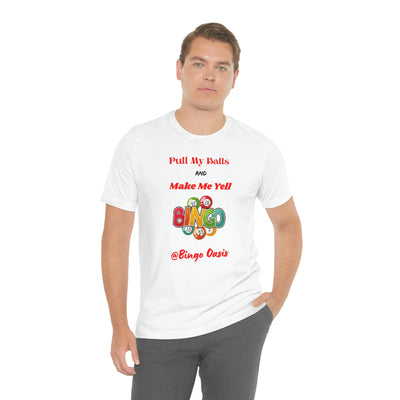 Balls and Yell @Bingo Oasis  Short Sleeve Tee