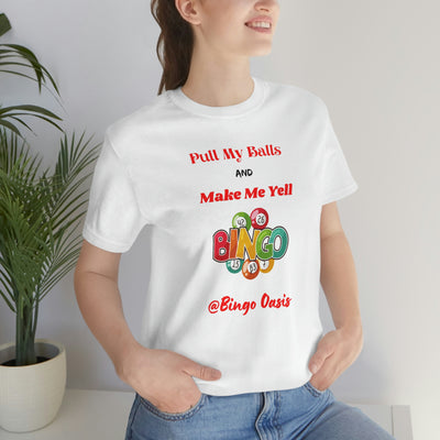 Balls and Yell @Bingo Oasis  Short Sleeve Tee